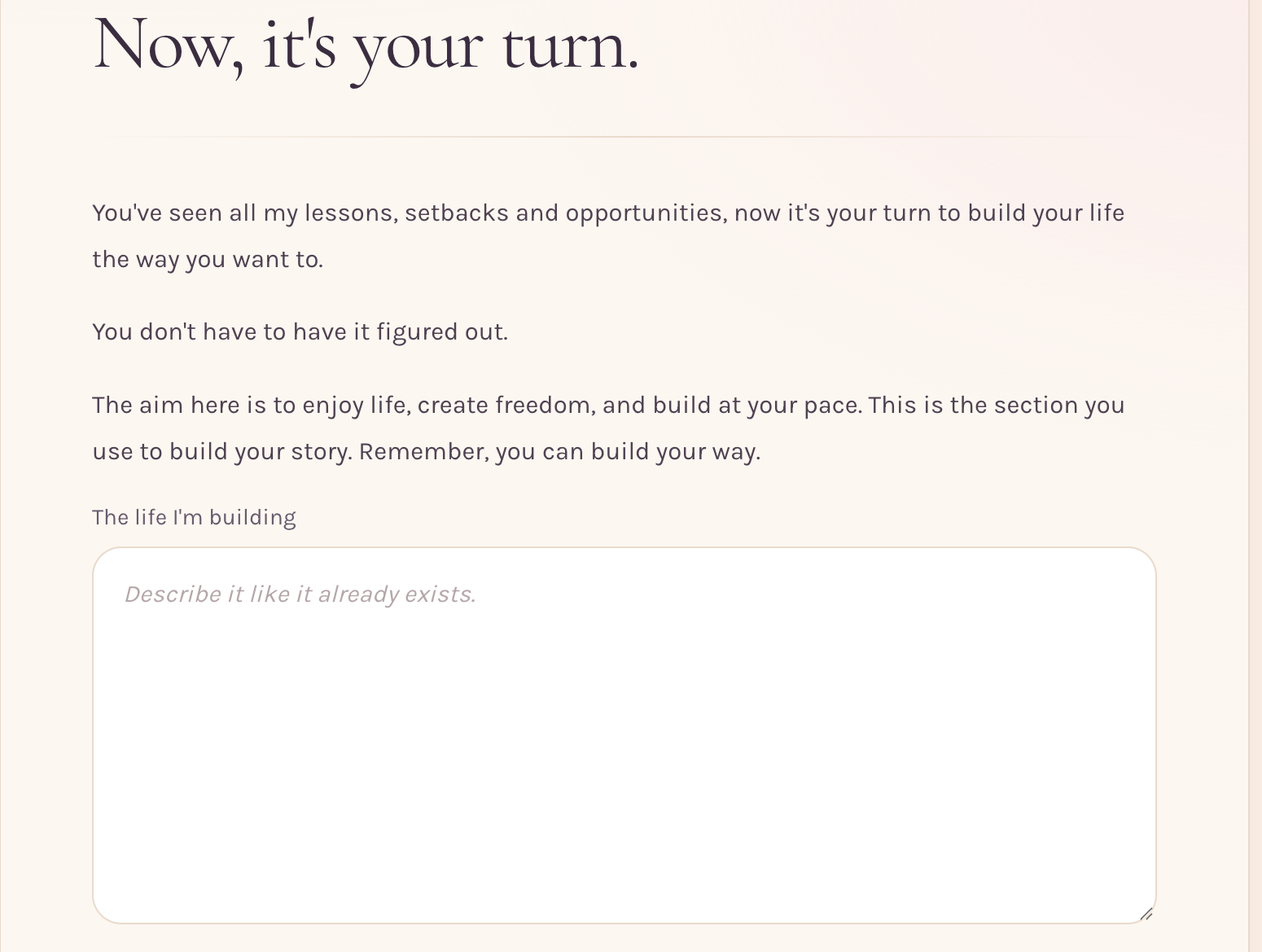 Builder's Dream Area inviting you to describe the life you are building