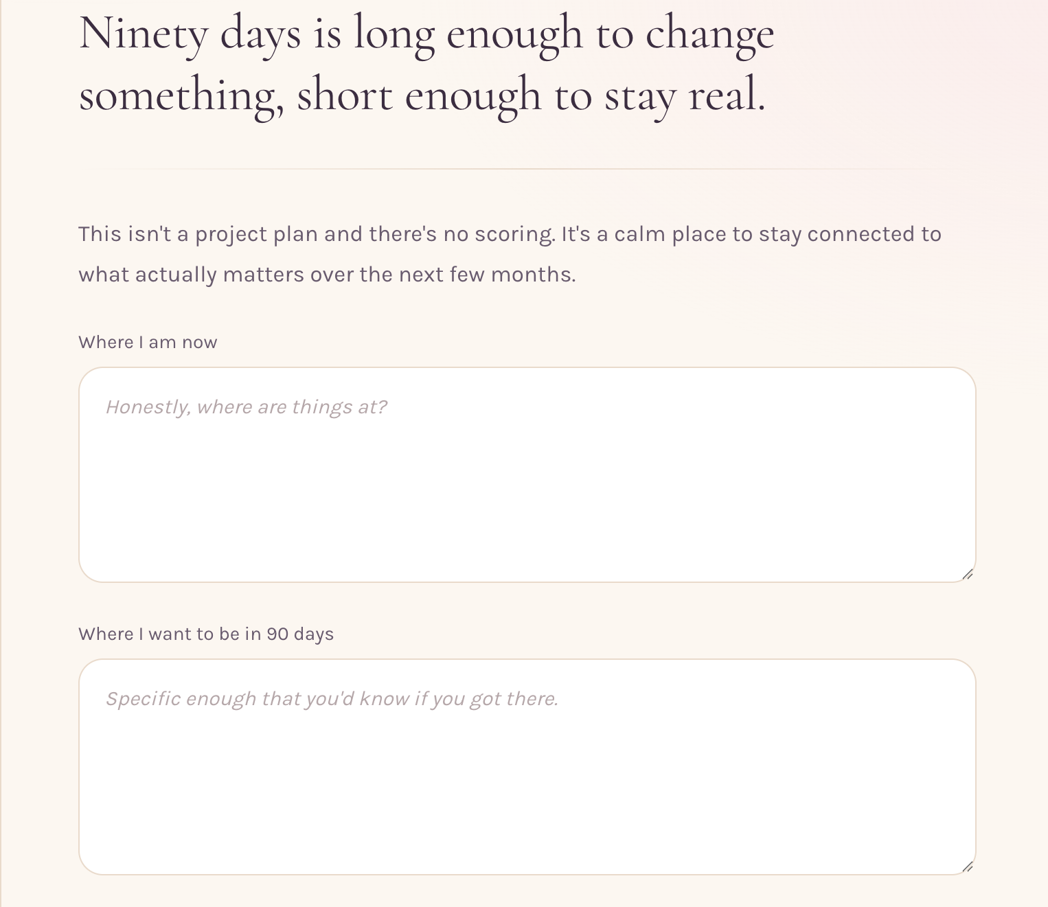 Ninety day reflection with where I am now and where I want to be fields